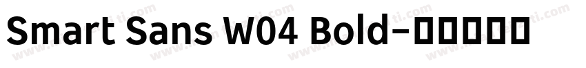 Smart Sans W04 Bold字体转换
